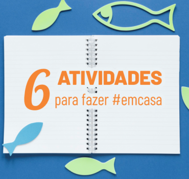 6 atividades pedagógicas para fazer com as crianças em casa