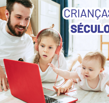 Crianças do Século XXI: transformações geradas pela tecnologia na infância